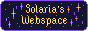 Solaria's Webspcae Solaria's Webspace Button